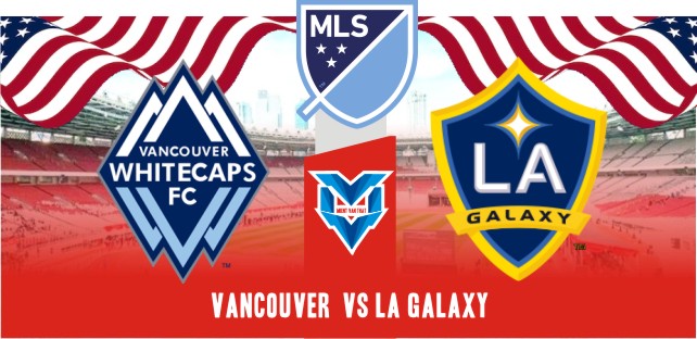 Prediksi  Vancouver vs LA Galaxy