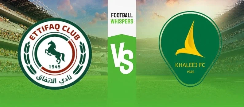 Al-Ettifaq vs Al-Khaleej Al-Ettifaq vs Al-Khaleej
