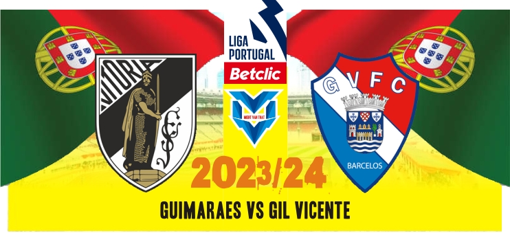 Prediksi Guimaraes vs Gil Vicente