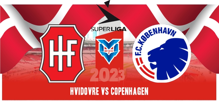 Hvidovre vs Copenhagen Hvidovre vs Copenhagen