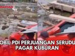 Mobil PDIP Seruduk Pagar Kuburan
