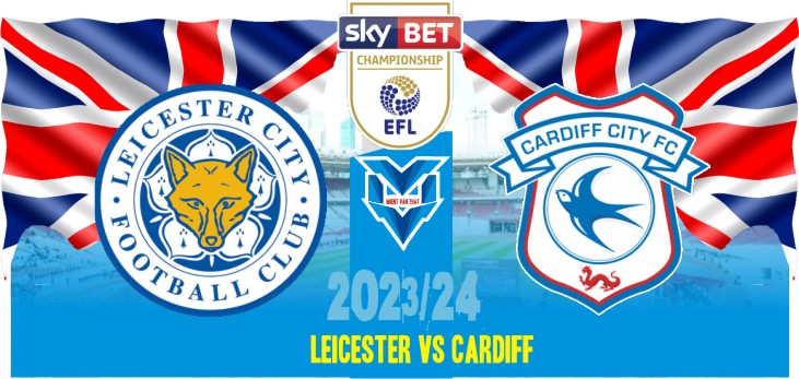 Leicester vs Cardiff Prediksi Leicester vs Cardiff