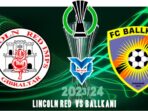 Lincoln Red vs Ballkani