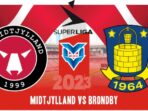 Prediksi Midtjylland vs Brondby