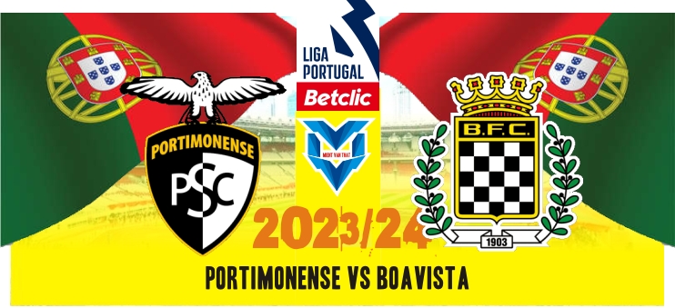 Portimonense vs Boavista(1) Prediksi Portimonense vs Boavista