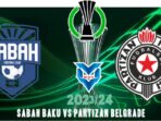 Sabah Baku vs Partizan Belgrade Sabah vs Partizan Belgrade