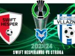Swift Hesperange vs Struga