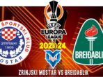 Zrinjski Mostar vs Breidablik Zrinjski Mostar vs Breidablik