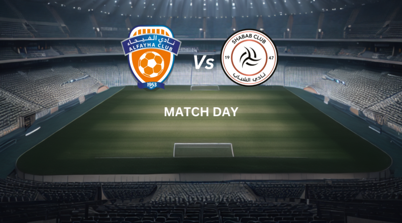 Prediksi Al Feiha vs Al Shabab