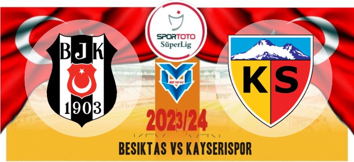 Prediksi Besiktas vs Kayserispor