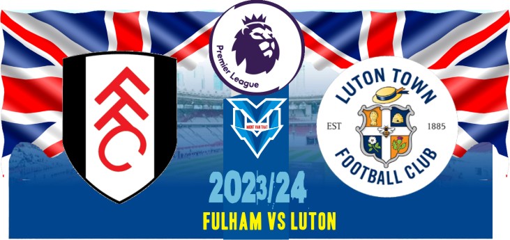 Fulham vs Luton Prediksi Fulham vs Luton