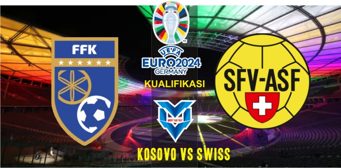Prediksi Kosovo vs Swiss