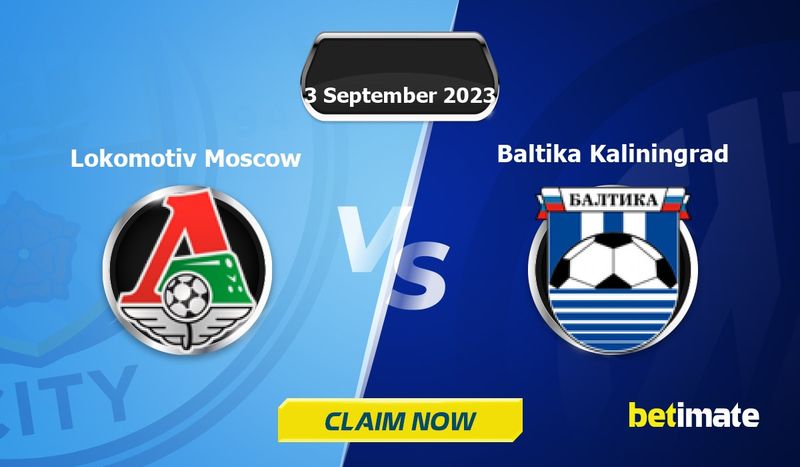 Prediksi Lokomotiv Moscow vs Baltika