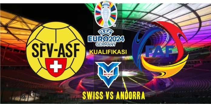 Prediksi Swiss vs Andorra