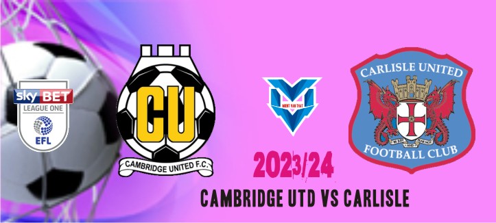 Prediksi Cambridge vs Carlisle