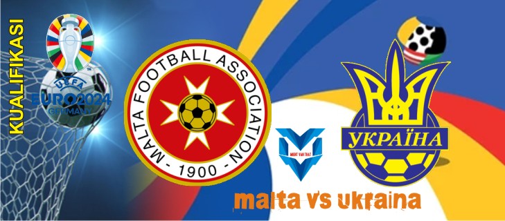 Prediksi Malta vs Ukraina