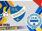 Prediksi Varnamo vs Norrkoping