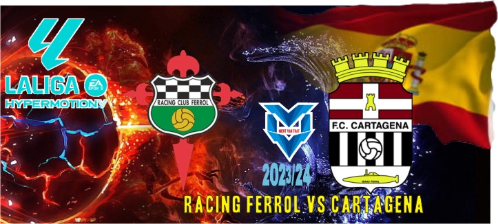 Racing Ferrol vs Cartagena Prediksi Racing Ferrol vs Cartagena