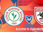 Prediksi Rizespor vs Samsunspor