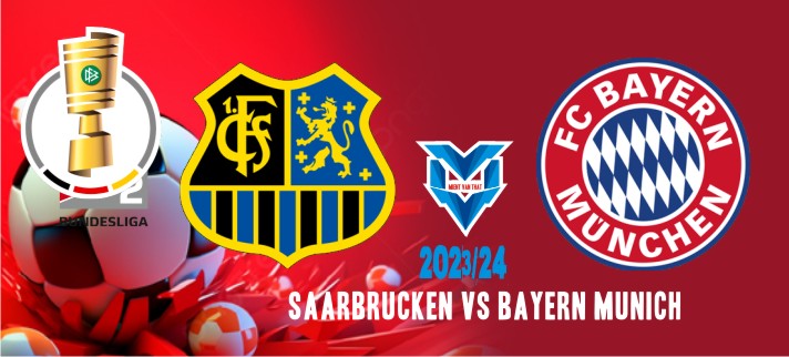 Prediksi Saarbrucken vs Bayern Munich