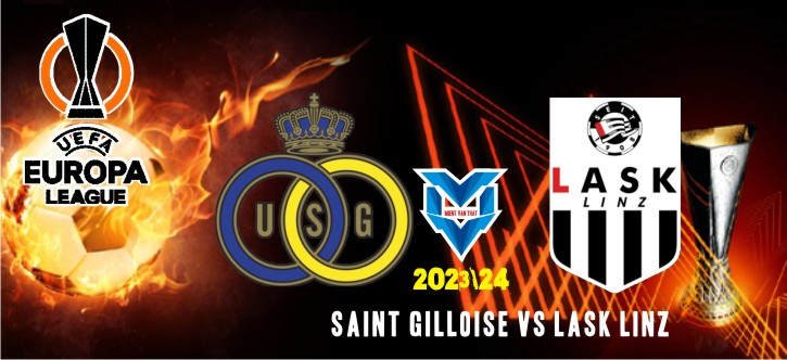 Prediksi Gilloise vs LASK Linz