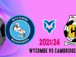Wycombe vs Cambridge Prediksi Wycombe vs Cambridge