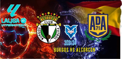 Prediksi Burgos vs Alcorcon, Pertandingan antara Burgos CF dan AD Alcorcón berlangsung di kandang Burgos CF, pada 12 November 2023, pukul 20.00 WIB