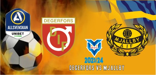 Prediksi Degerfors vs Mjallby