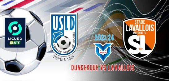Dunkerque vs Lavallois Prediksi Dunkerque vs Lavallois