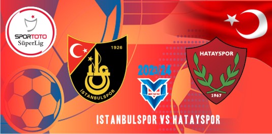 Prediksi Istanbulspor vs Hatayspor