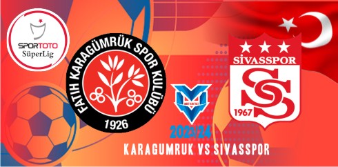 Prediksi Karagumruk vs Sivasspor
