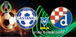 Prediksi Astana vs Dinamo Zagreb
