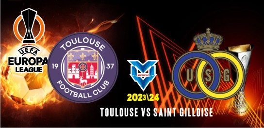 Prediksi Toulouse vs Saint Gilloise