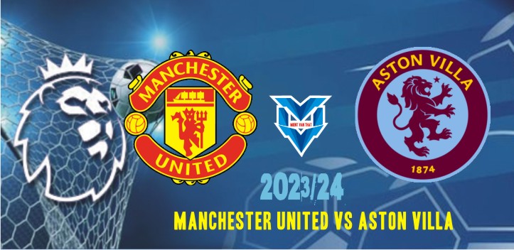 Prediksi Manchester United vs Aston Villa