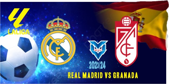 Prediksi Real Madrid vs Granada