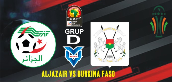 Aljazair vs Burkina Faso Prediksi Aljazair vs Burkina Faso