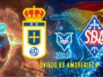 Oviedo vs Amorebieta
