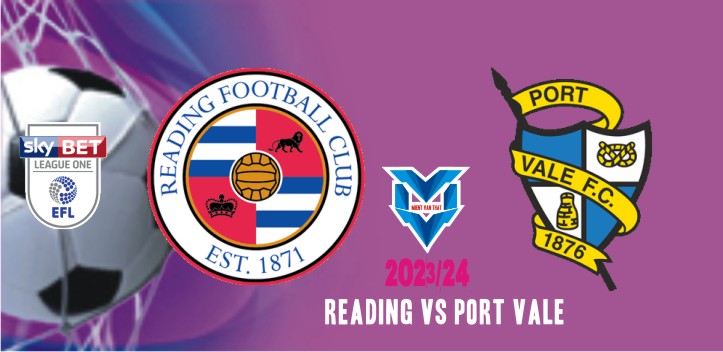 Reading vs Port Vale Reading vs Port Vale