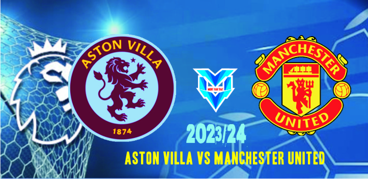 Prediksi Aston Villa vs Manchester United