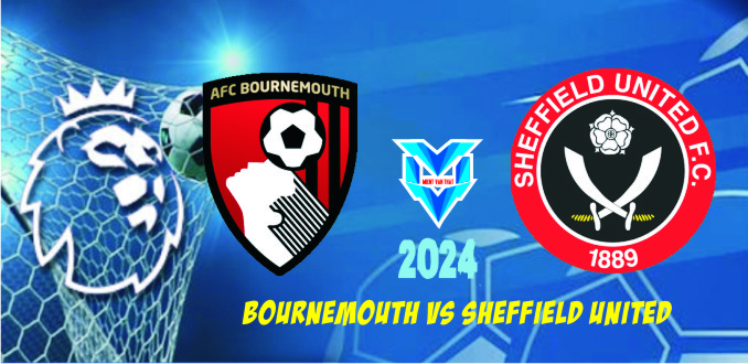 Bournemouth vs Sheffield United Bournemouth vs Sheffield United