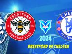 Prediksi Brentford vs Chelsea