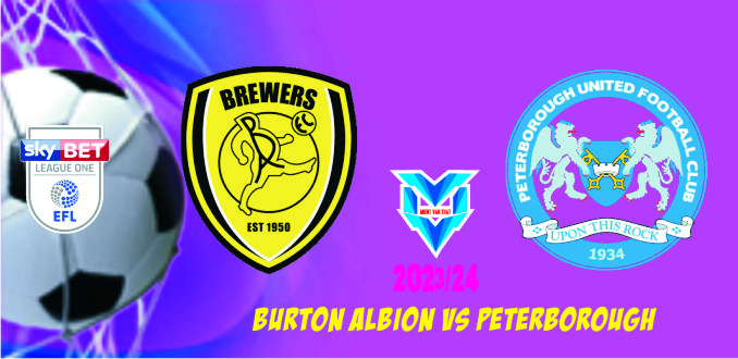 Prediksi Burton Albion vs Peterborough