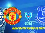 Manchester United vs Everton