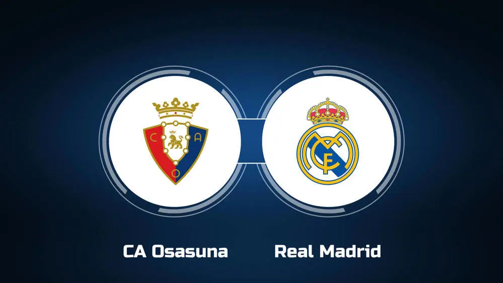 Prediksi Osasuna vs Real Madrid