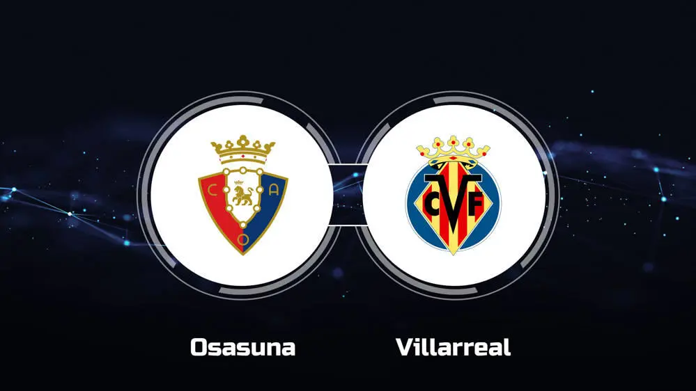 Prediksi Osasuna vs Villarreal