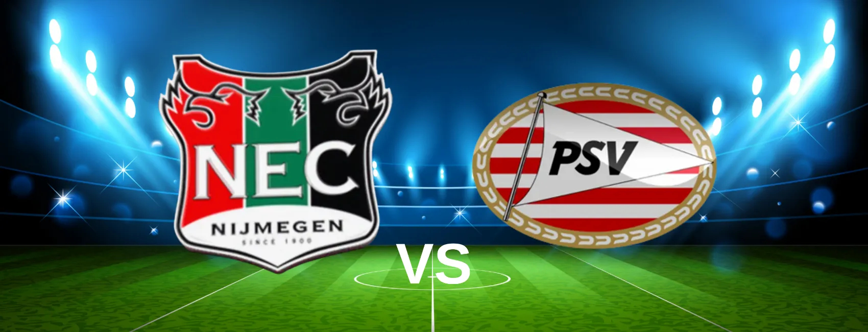 NEC Nijmegen vs PSV NEC vs PSV