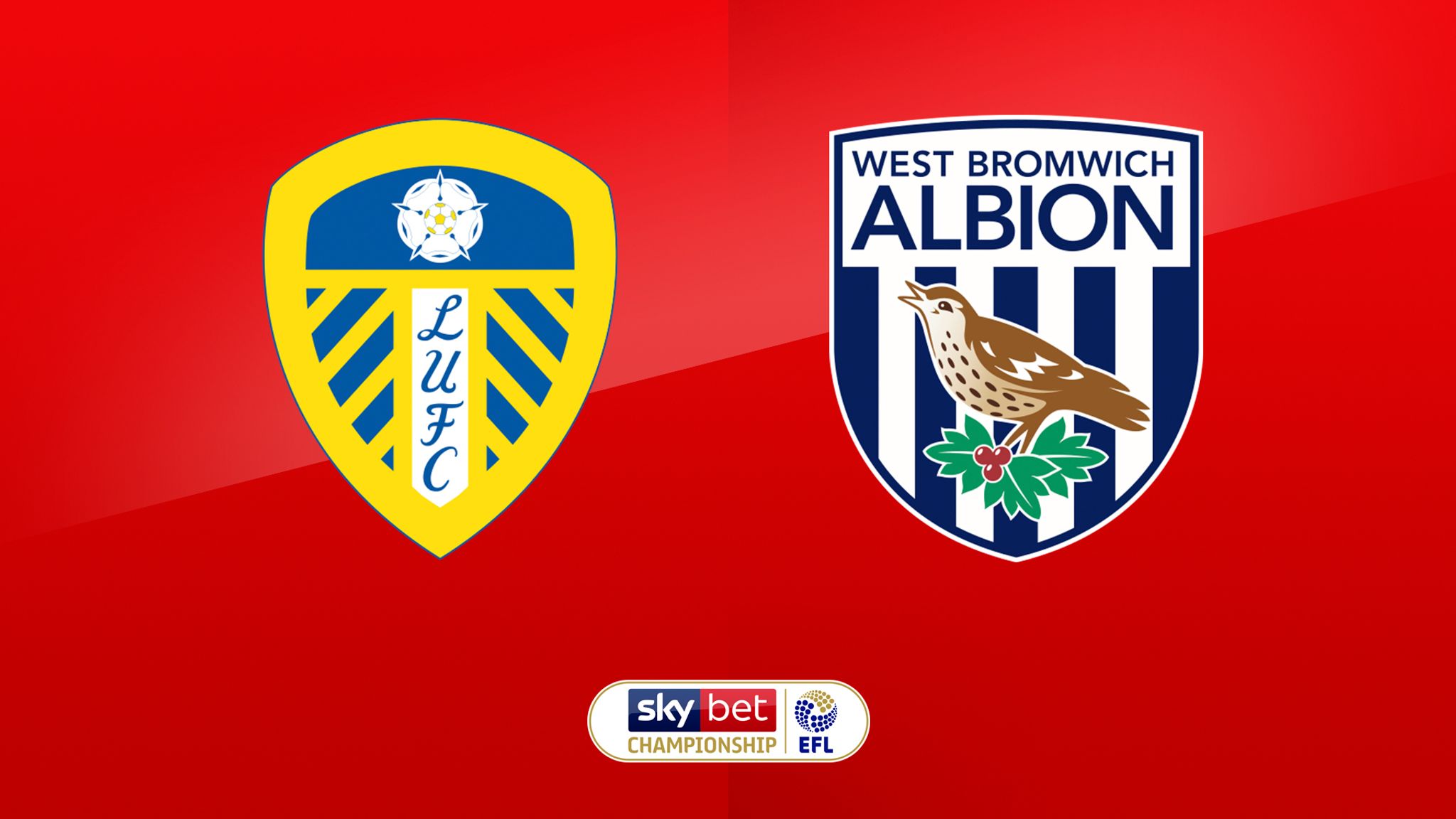 Leeds vs West Brom Leeds vs West Brom