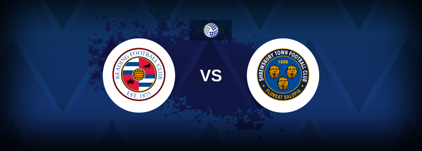 Reading vs Shrewsbury