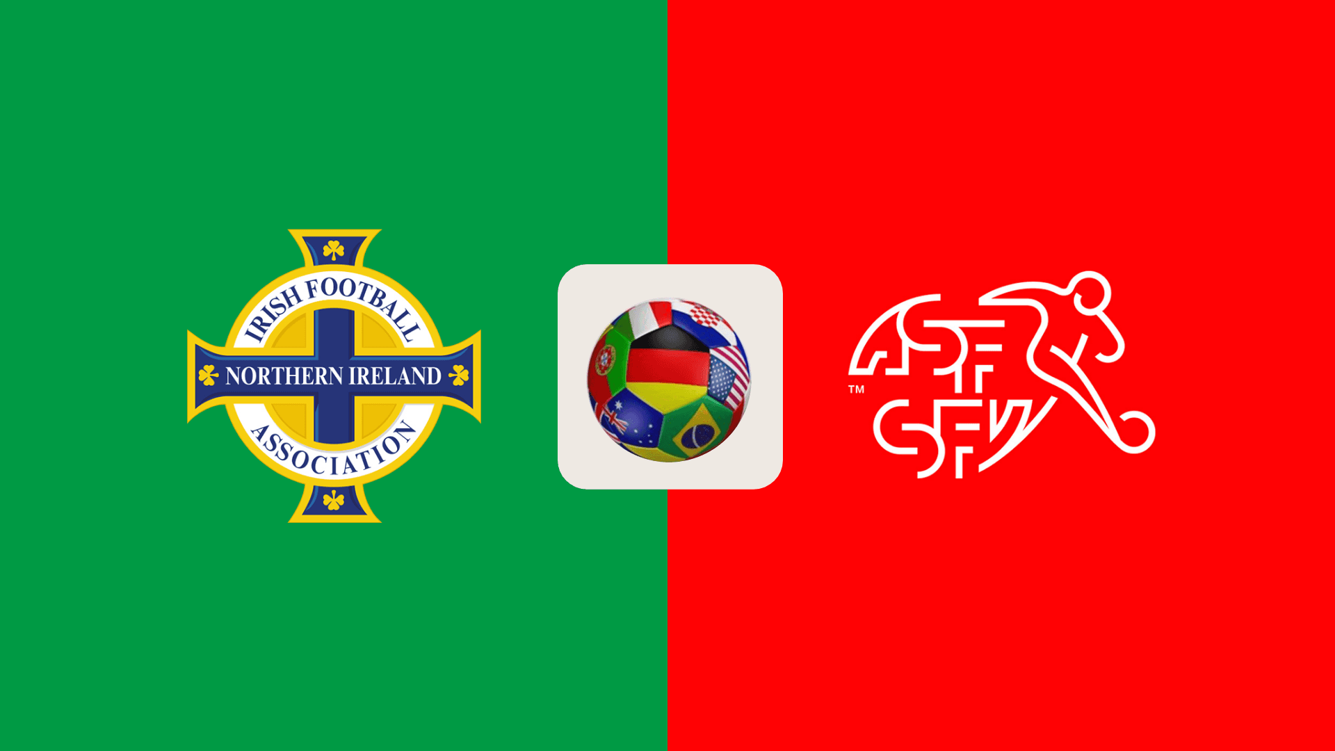 Irlandia Utara vs Swiss