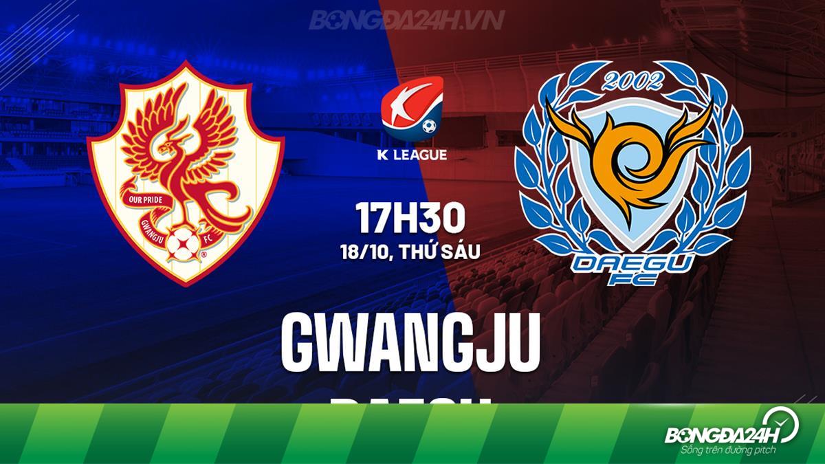 Gwangju vs Daegu Gwangju vs Daegu